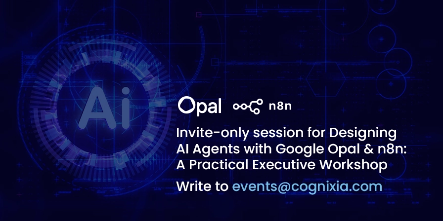 Designing AI Agents with Google Opal & n8n : Workshop @cognixia